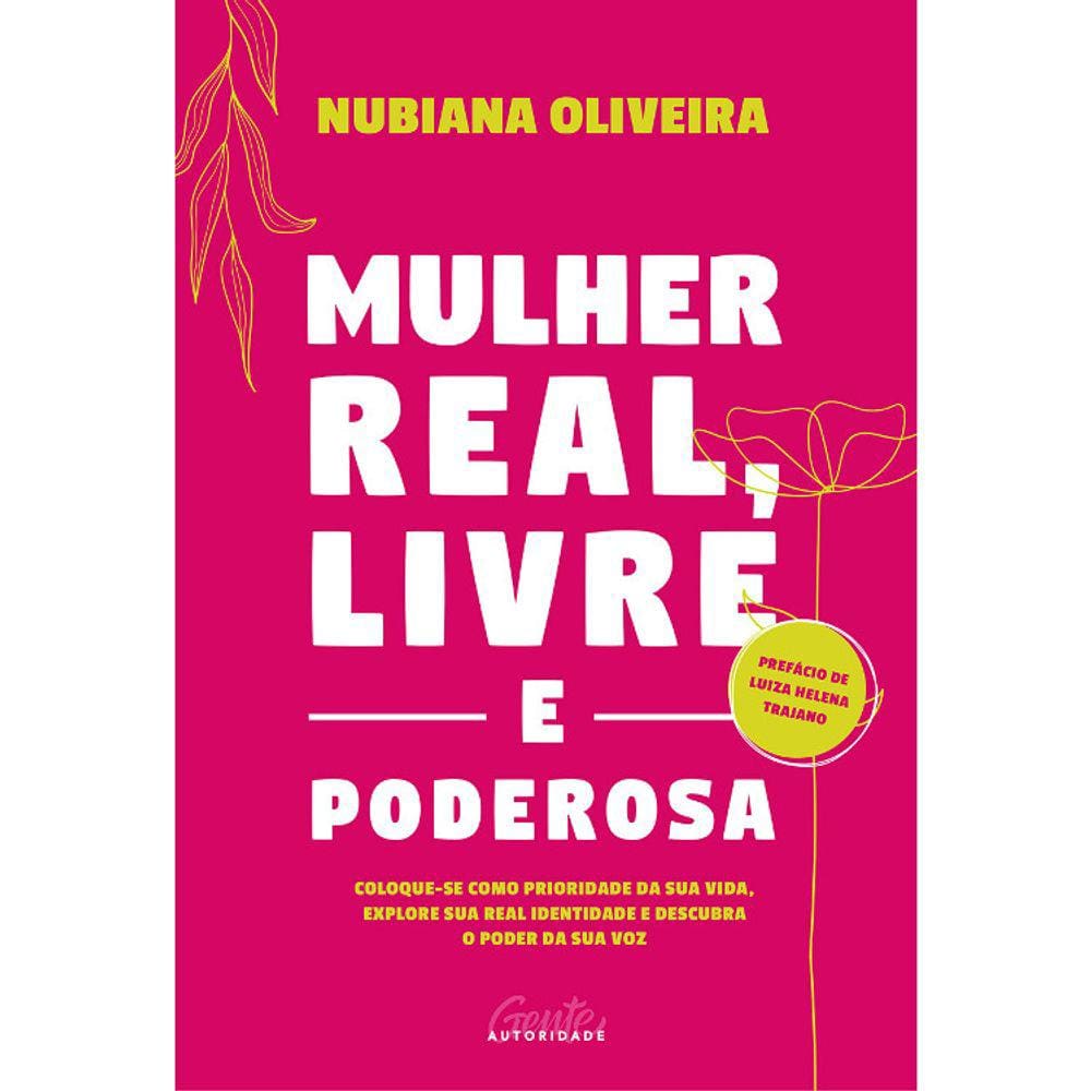 Mulher Real, Livre E Poderosa