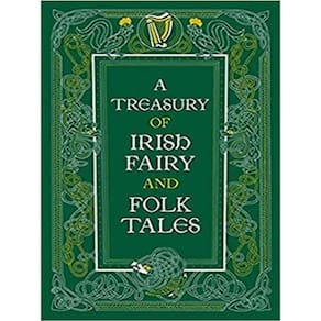 Treasury Of Irish Fairy And Folk Tales
