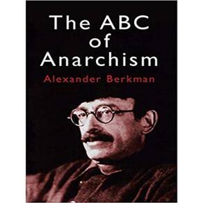 The Abc Of Anarchism