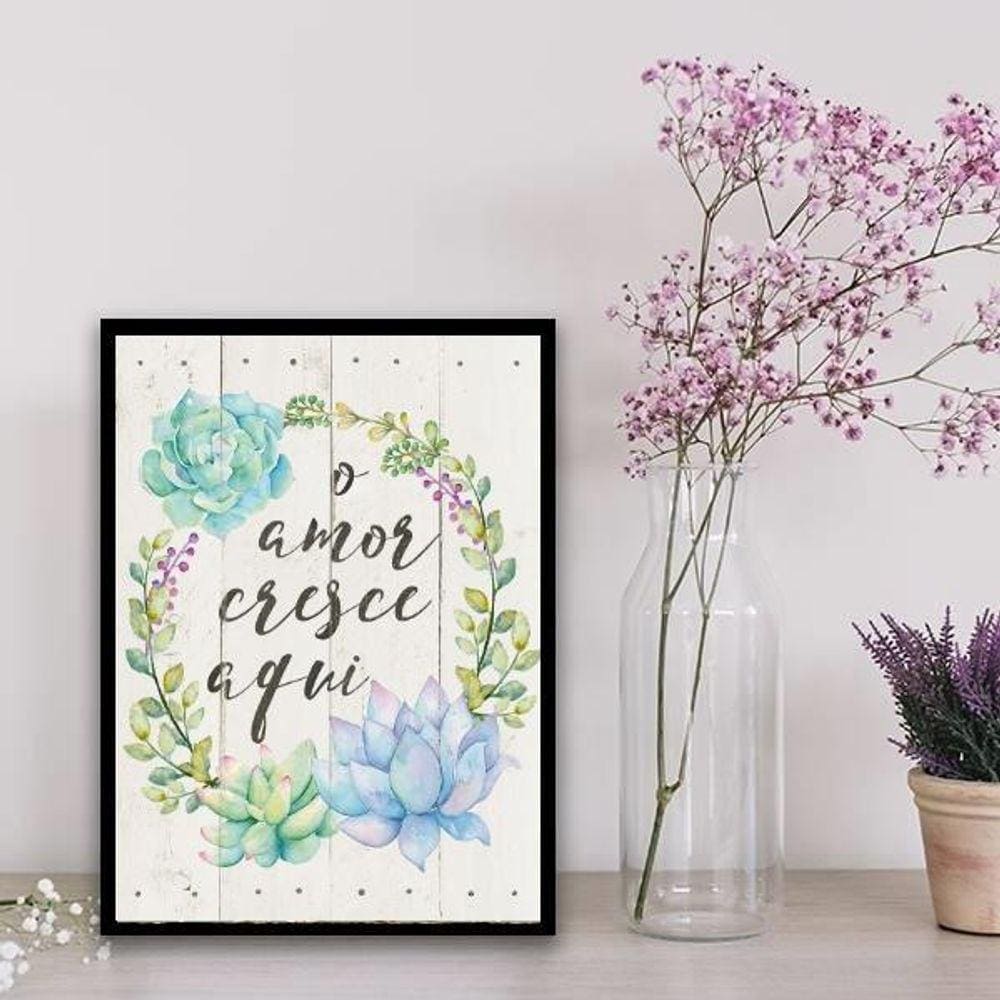 Quadro Frase O Amor Cresce Aqui 24X18Cm Branca