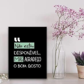 Quadro Não Estou Disponível Mas Agradeço 24X18Cm Branca