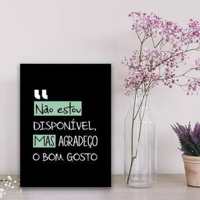 Quadro Não Estou Disponível Mas Agradeço 33X24Cm Branca