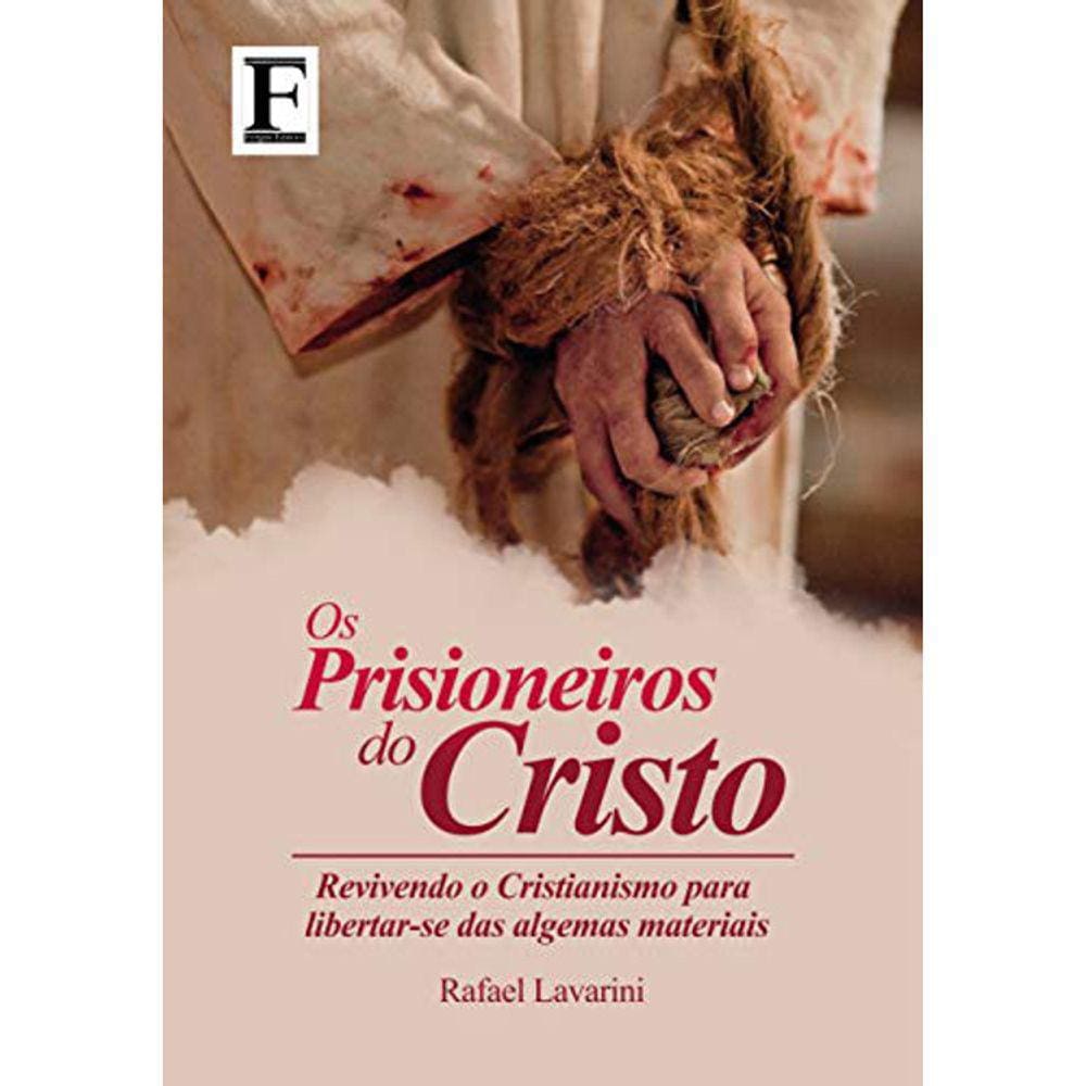 Os Prisioneiros Do Cristo