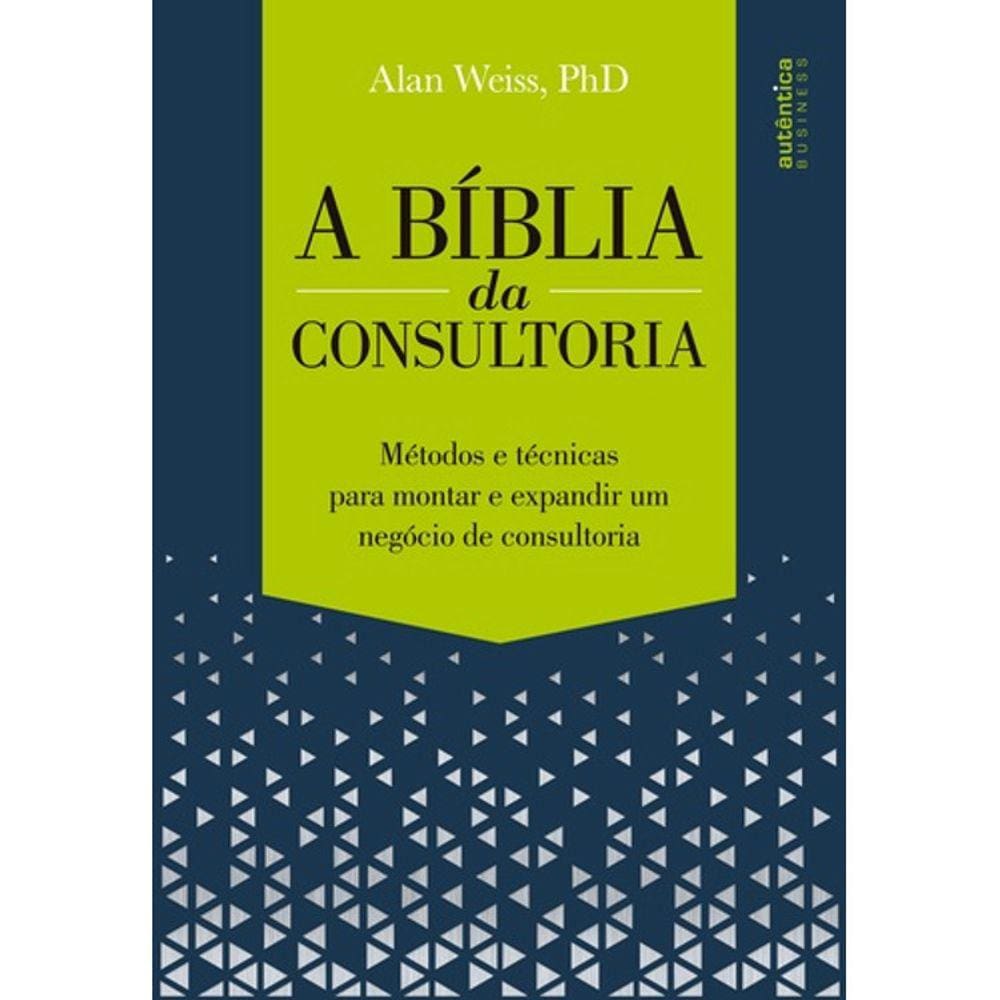 A Bíblia Da Consultoria