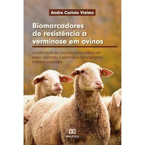 Biomarcadores de resistência a verminose em ovinos - Caracterização dos possíveis biomarcadores em ovinos resistentes à verminose e microrganismos ent