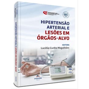 Hipertensão Arterial E Lesões Em Órgãos-Alvo