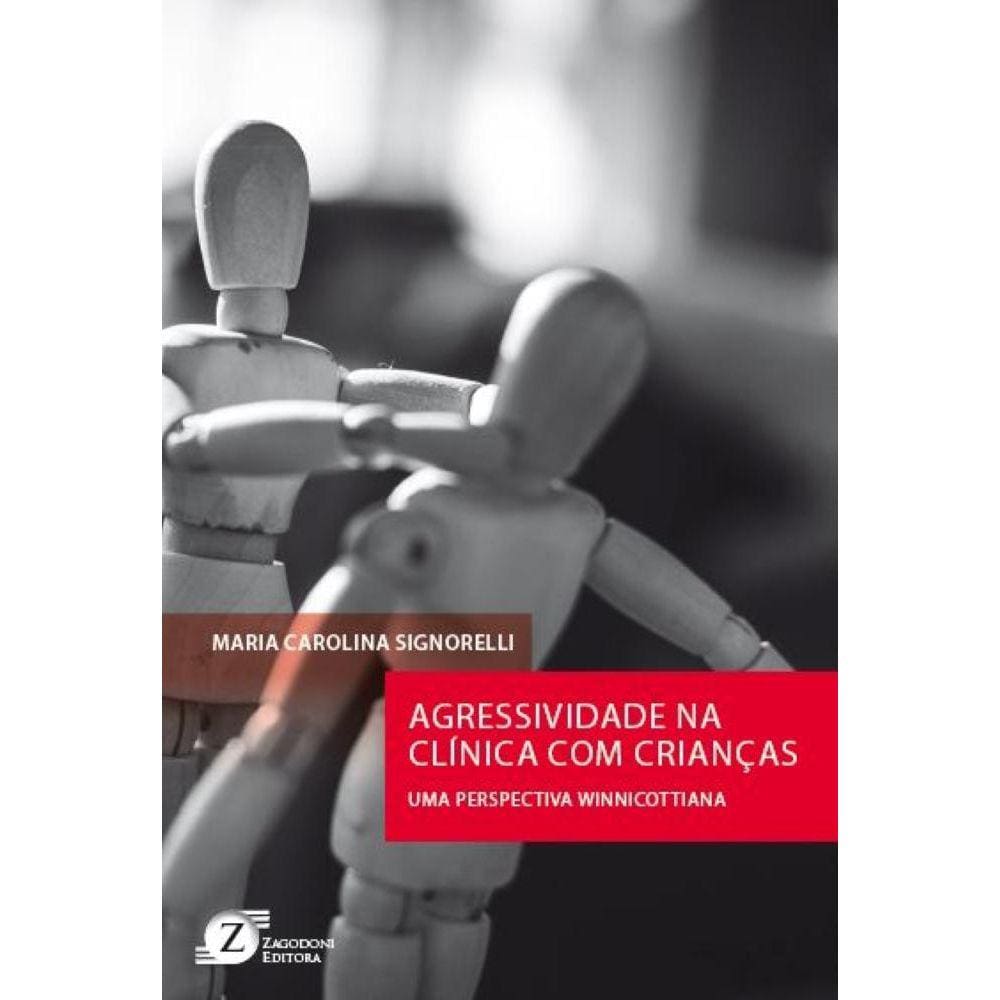 Agressividade na Clínica com Crianças - Uma Perspectiva Winnicottiana