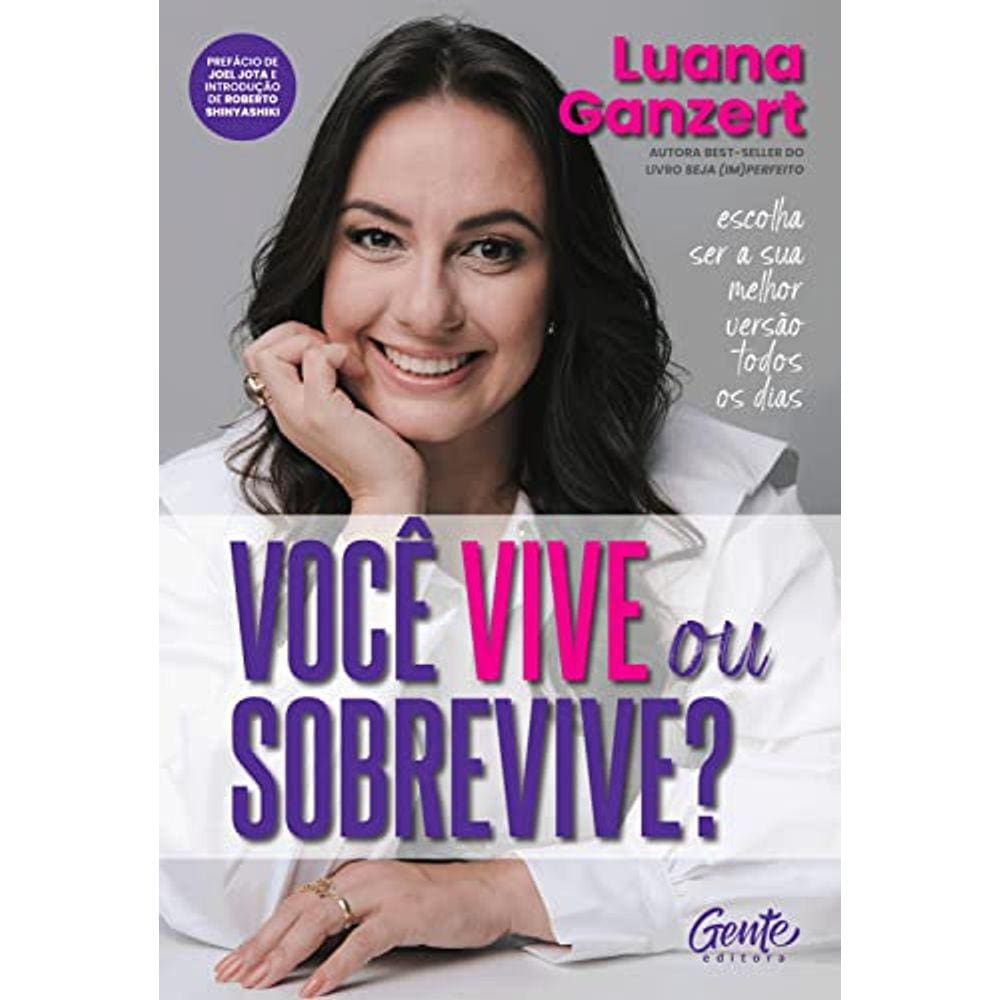 LIVRO Você vive ou sobrevive? Escolha ser a sua melhor versã