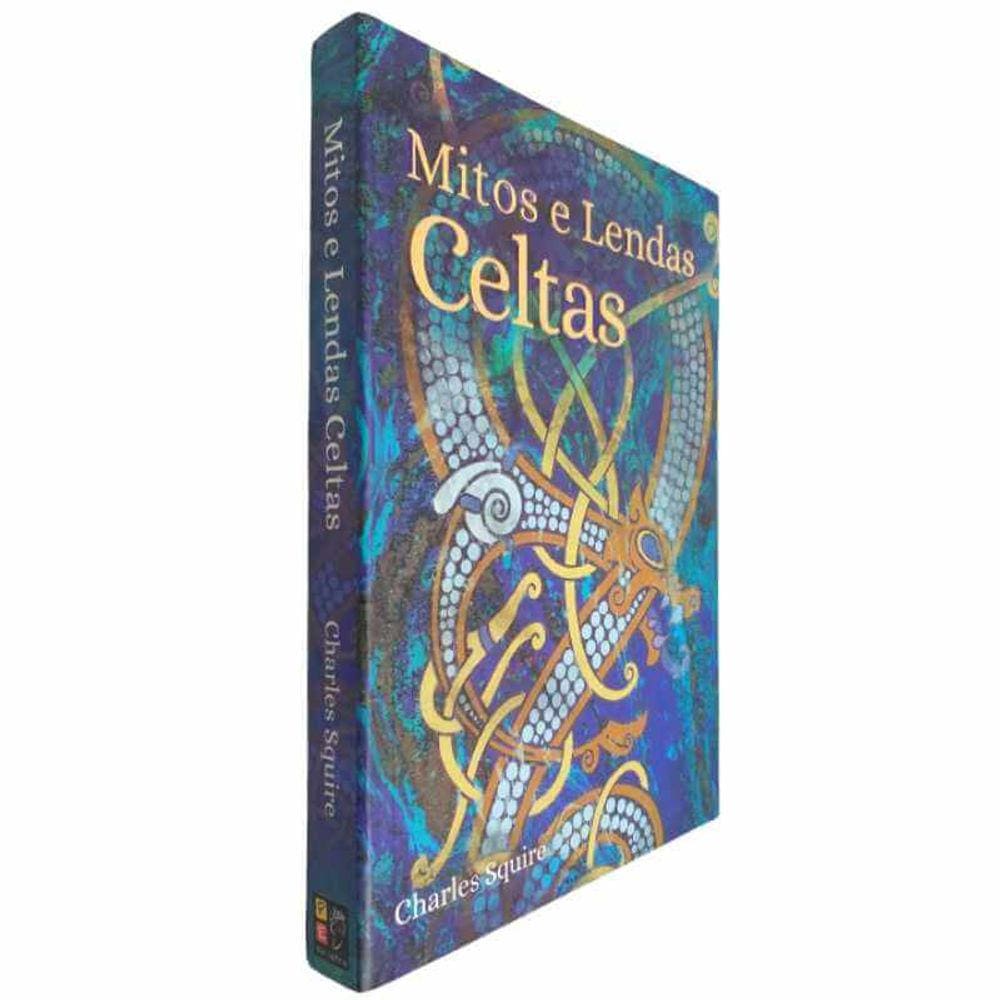 Livro Físico Mitos e Lendas Celtas Charles Squire