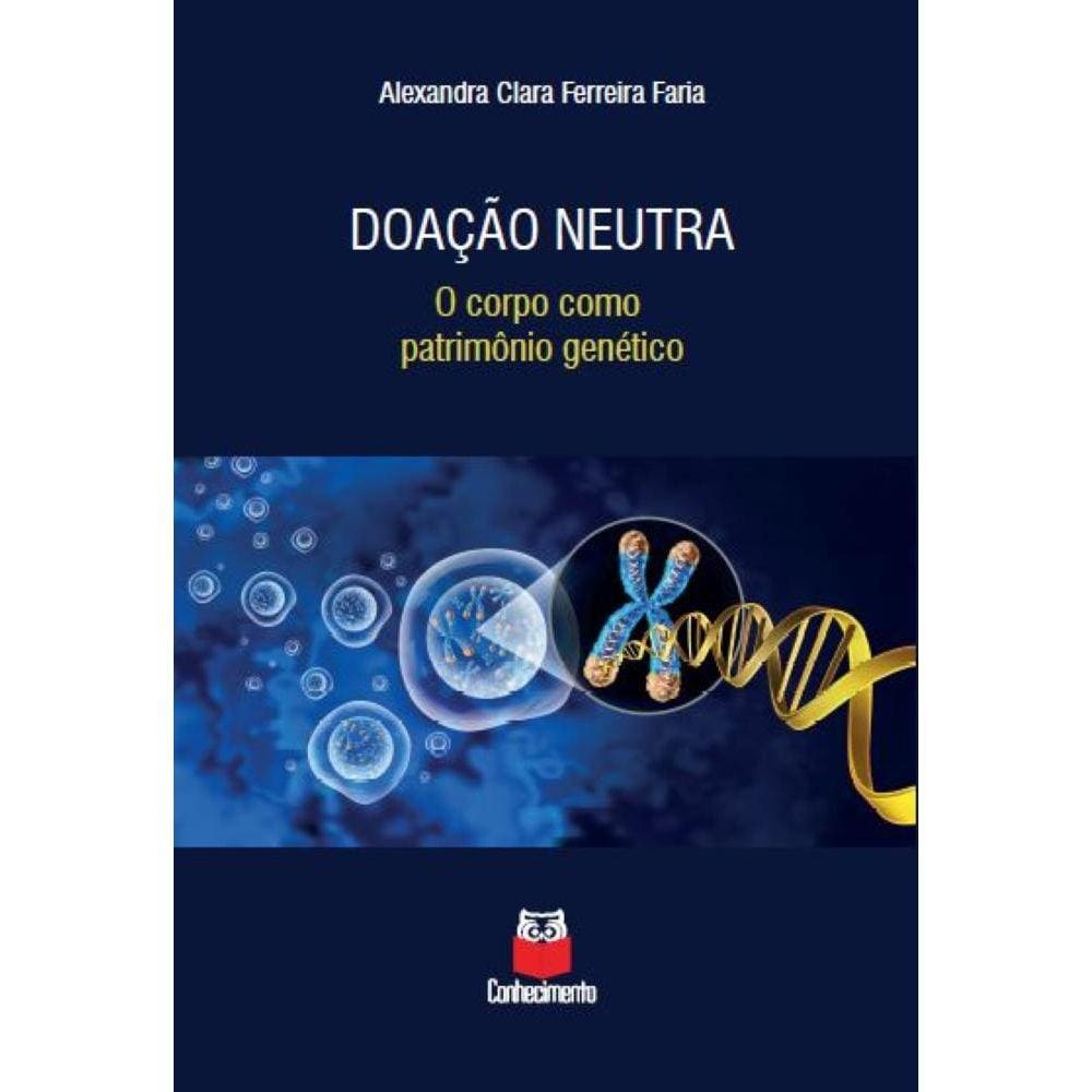 Doação neutra - O corpo como patrimônio genético