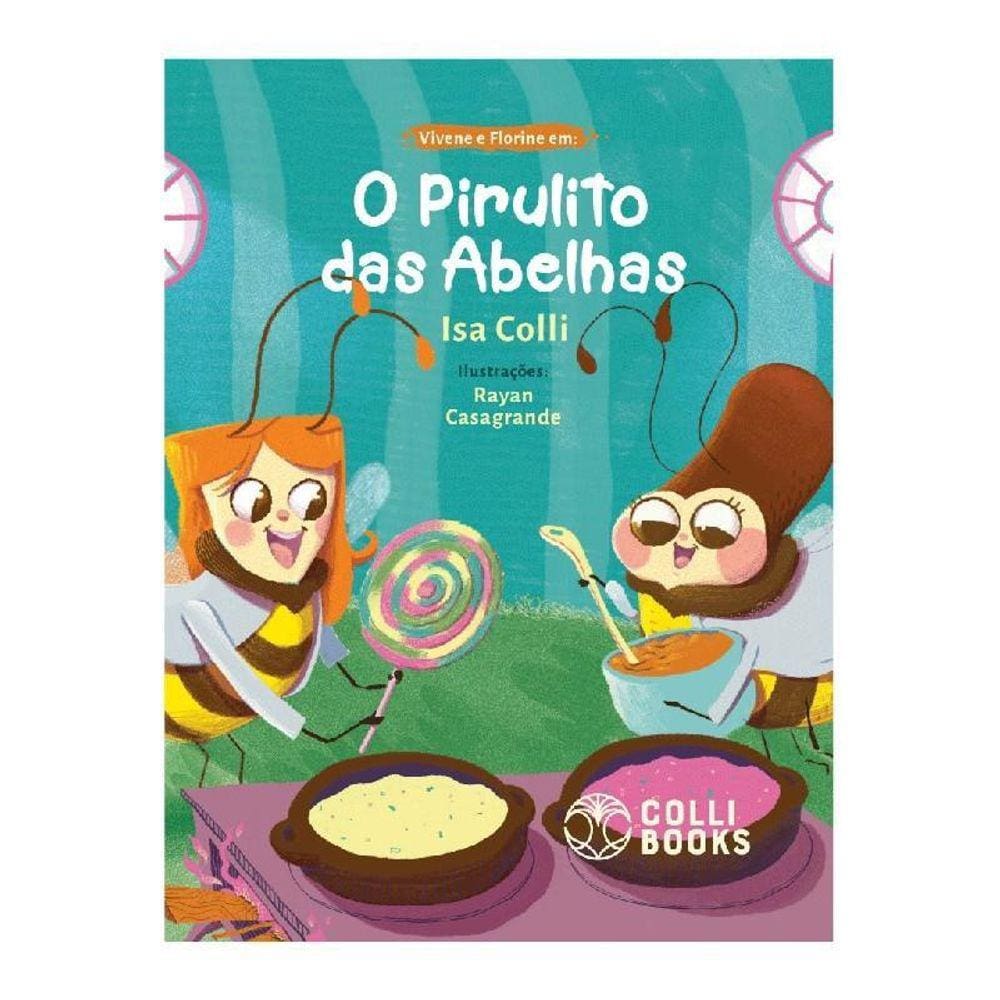 Vivene E Florine Em O Pirulito Das Abelhas