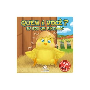Quem E Voce? Eu Sou Um Pintinho!