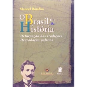Brasil Na Historia: Deturpacao Das Tradicoes, Degr