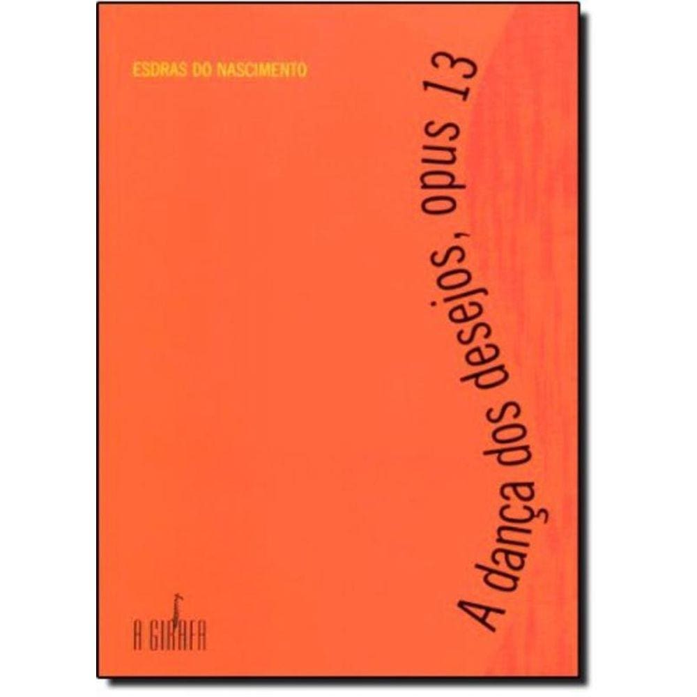 Dança Dos Desejos, Opus 13, A