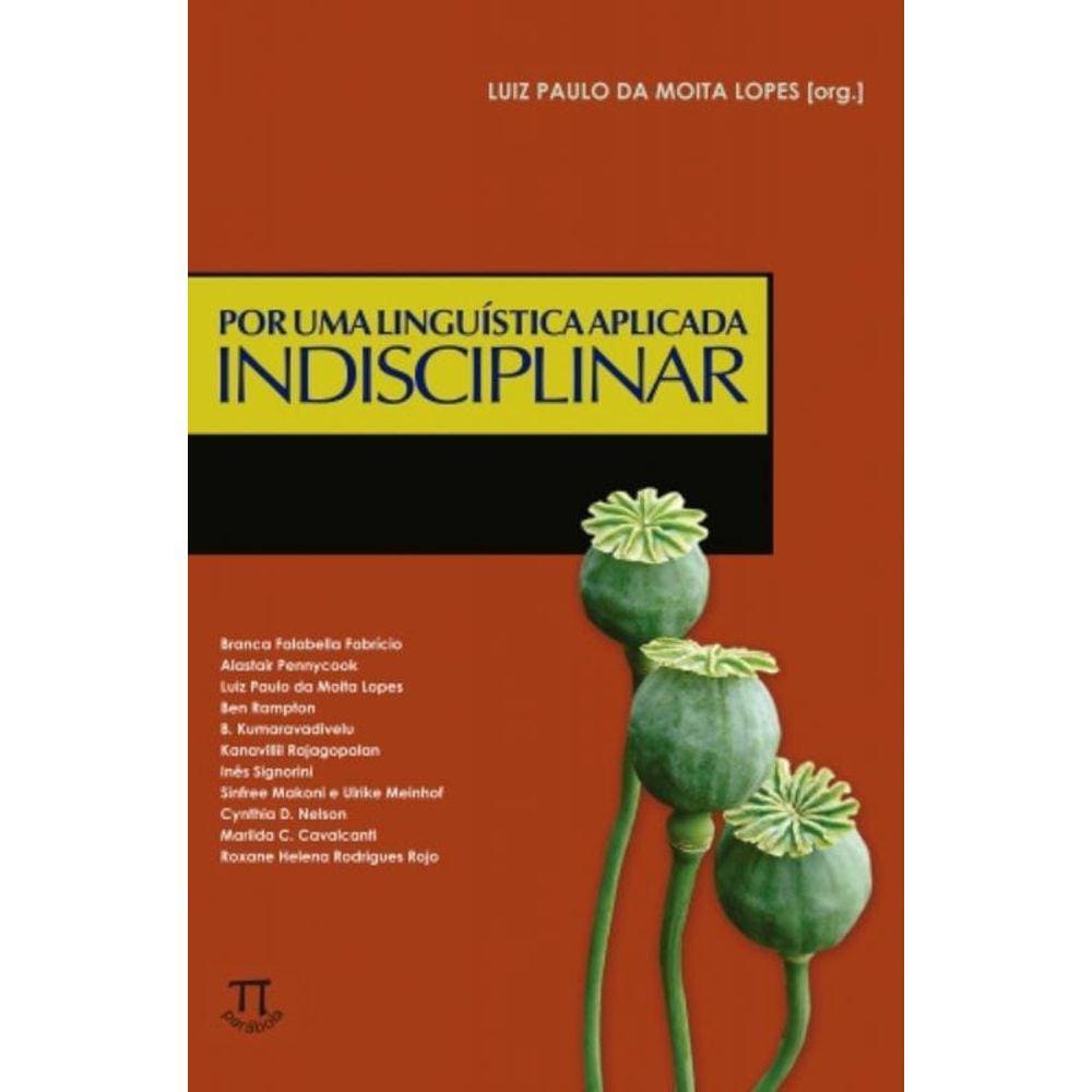 Por Uma Linguistica Aplicada Indisciplinar