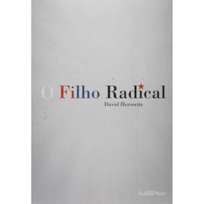 Filho Radical, O
