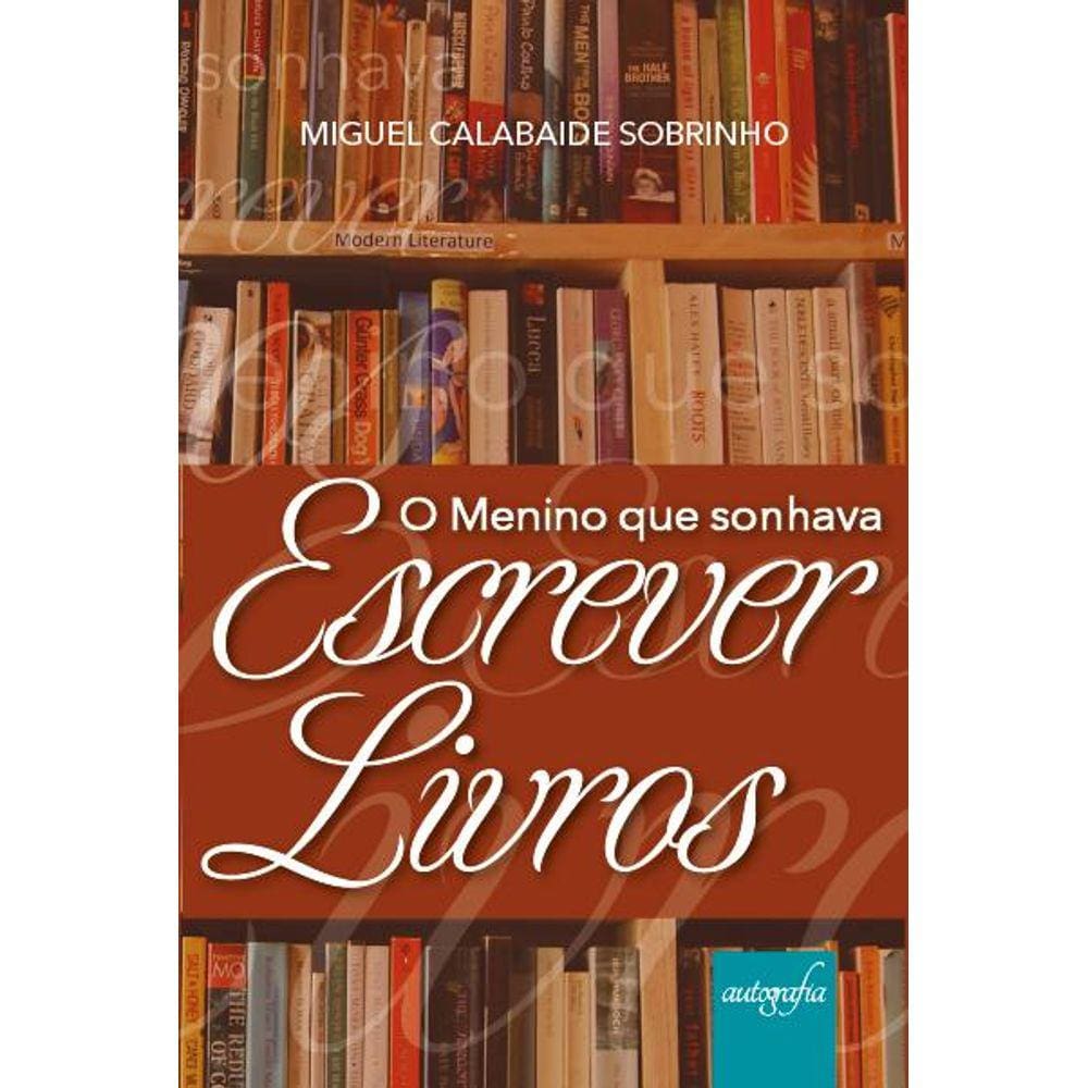 O menino que sonhava escrever livros