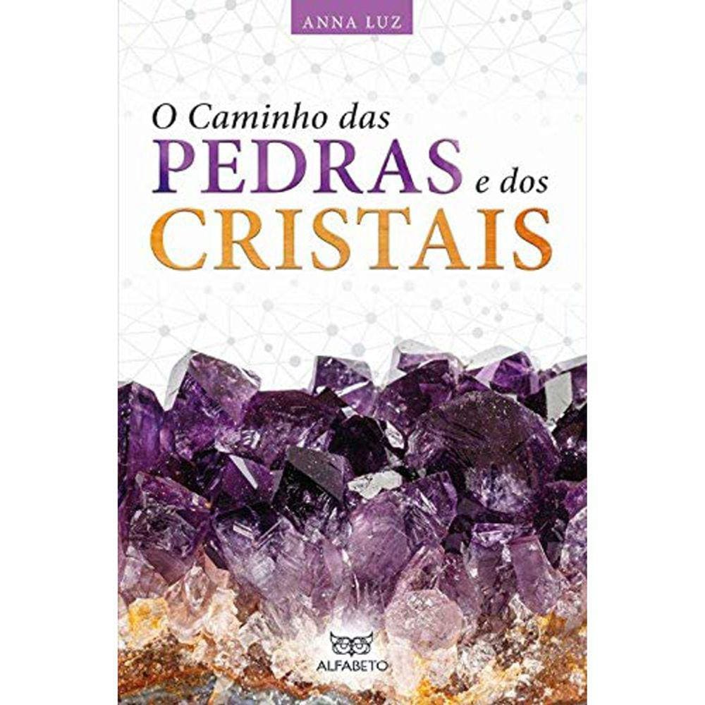 O Caminho Das Pedras E Dos Cristais