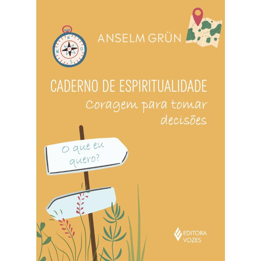 Caderno De Espiritualidade - Coragem Para Tomar Decisões