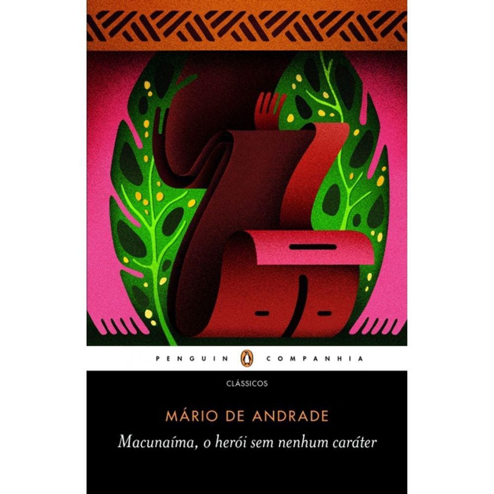 Macunaíma, O Herói Sem Nenhum Caráter