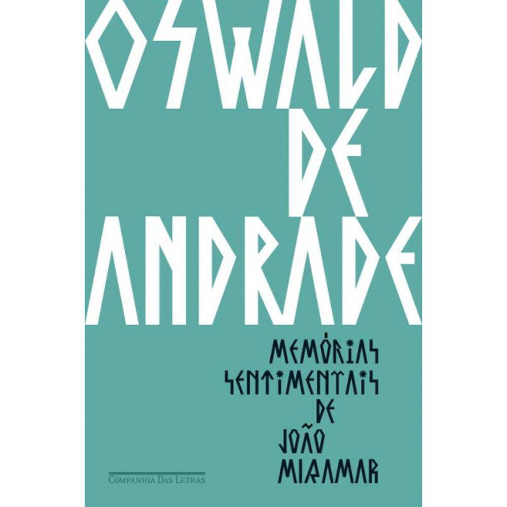 Memórias Sentimentais De João Miramar