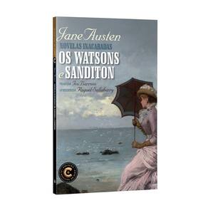 Novelas Inacabadas - Os Watsons E Sanditon