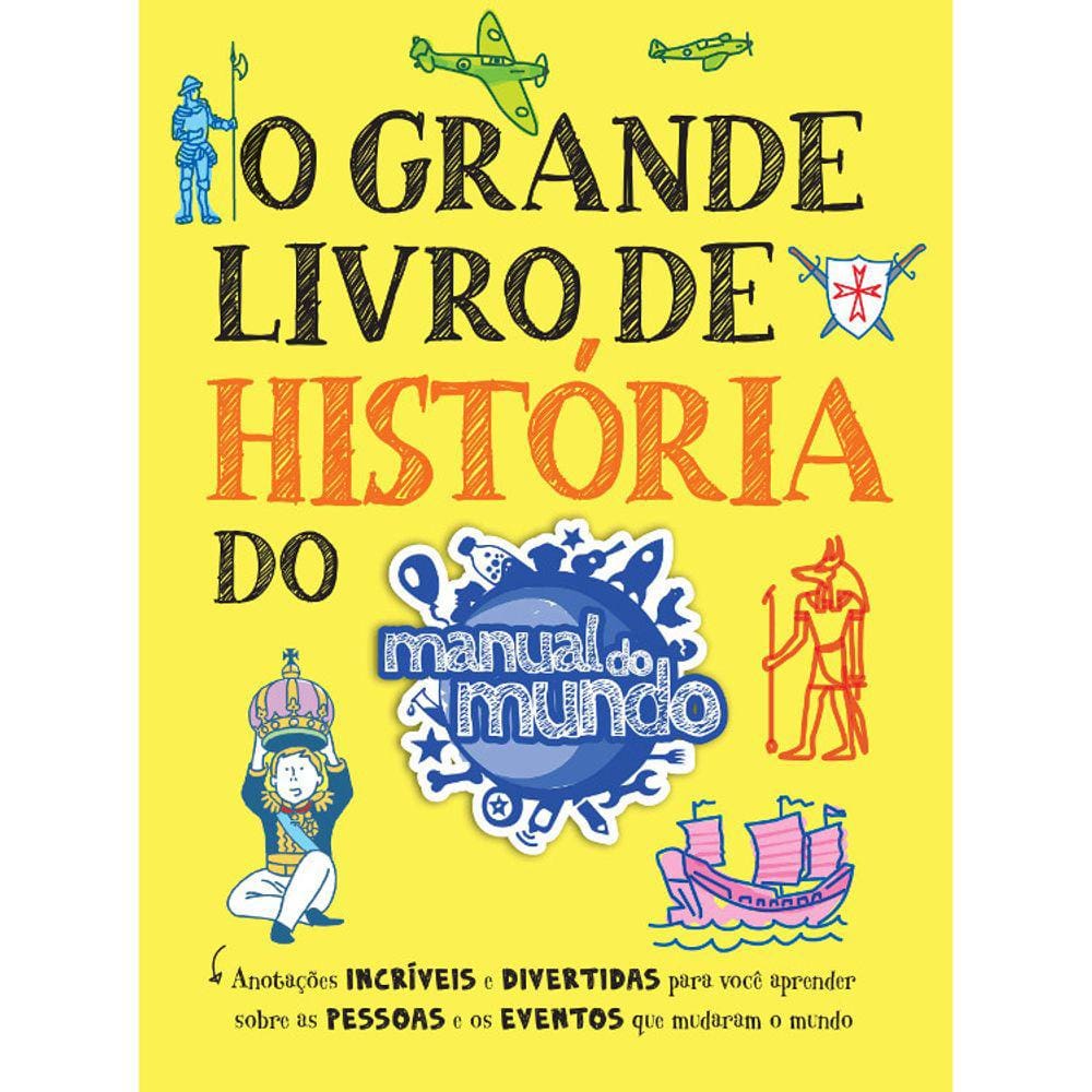 O Grande Livro De Historia Do Manual Do Mundo