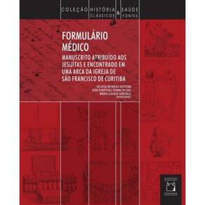 Formulario Medico: Manuscrito Atribuido Aos Jesuit
