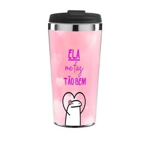 Copo Térmico Personalizado Tema Namorados Ela Me Faz Tão Bem