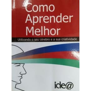 Como Aprender Melhor Utilizando Seu Cerebro E Sua