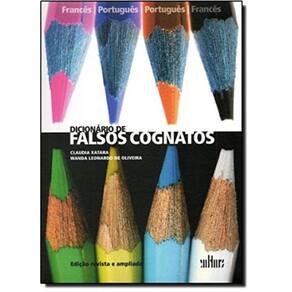 Dicionario De Falsos Cognatos: Frances - Portugues