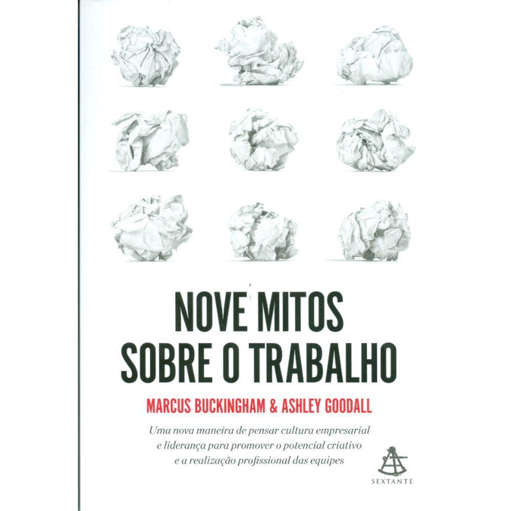 Nove Mitos Sobre O Trabalho