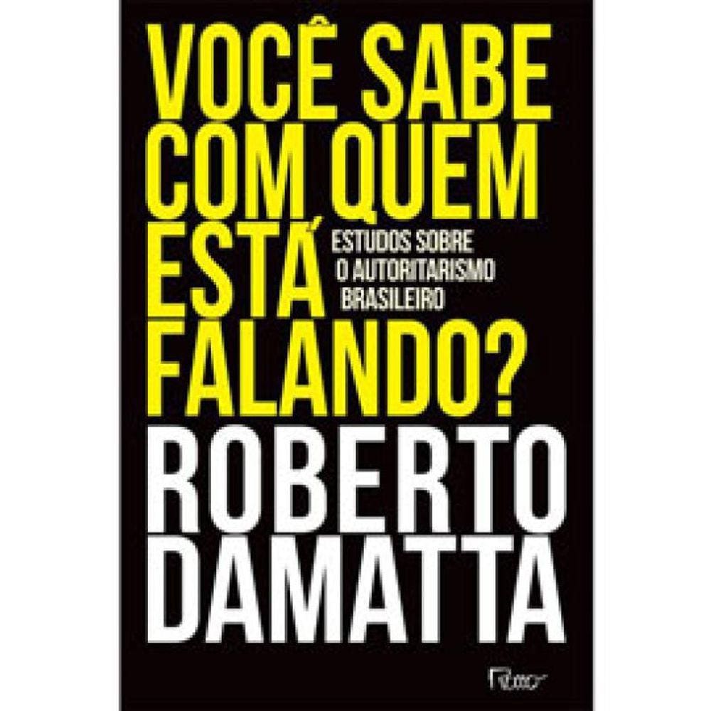 Você Sabe Com Quem Está Falando?