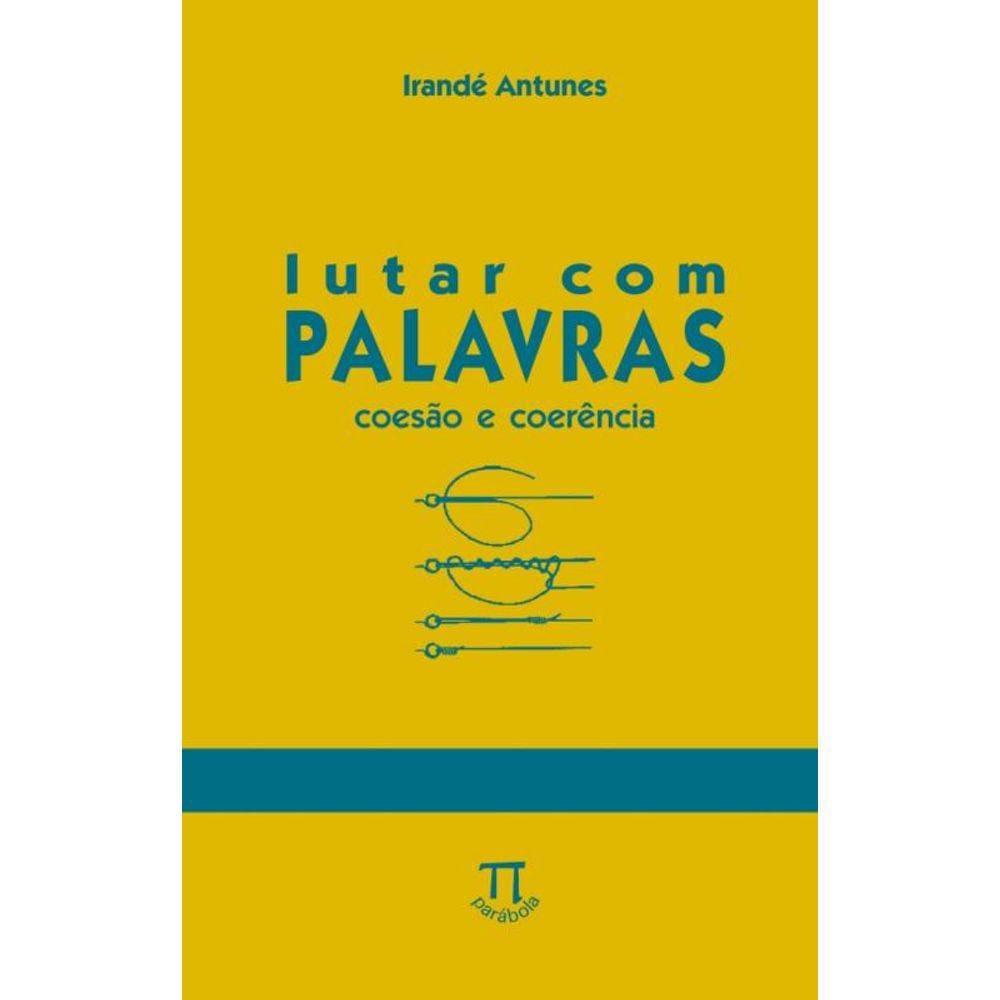 Lutar Com Palavras - Coesao  Coerencia