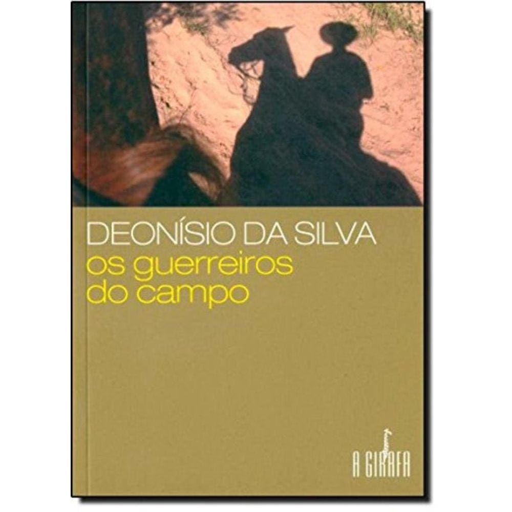 Os Guerreiros Do Campo