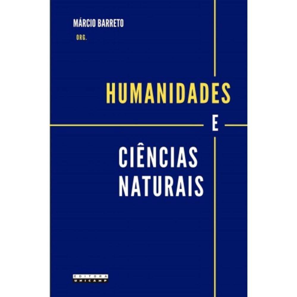 Humanidades E Ciencias Naturais: Ensaios E Balanco