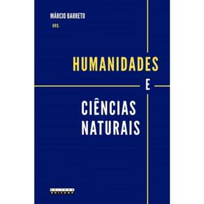 Humanidades E Ciencias Naturais: Ensaios E Balanco