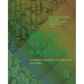 Brasil Saude Amanha: Complexo Economico-Industrial