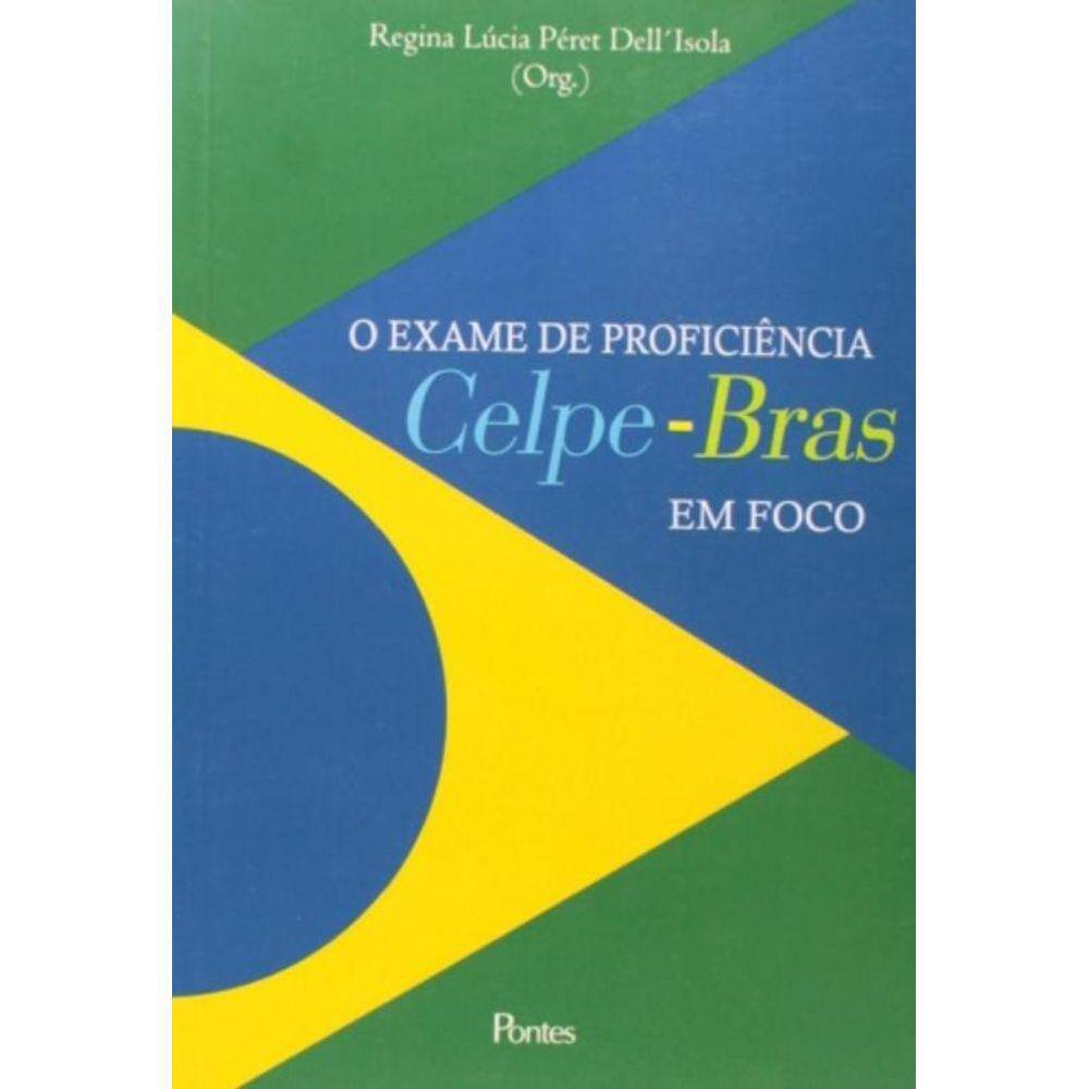 Exame De Proficiencia Celpe-Bras Em Foco
