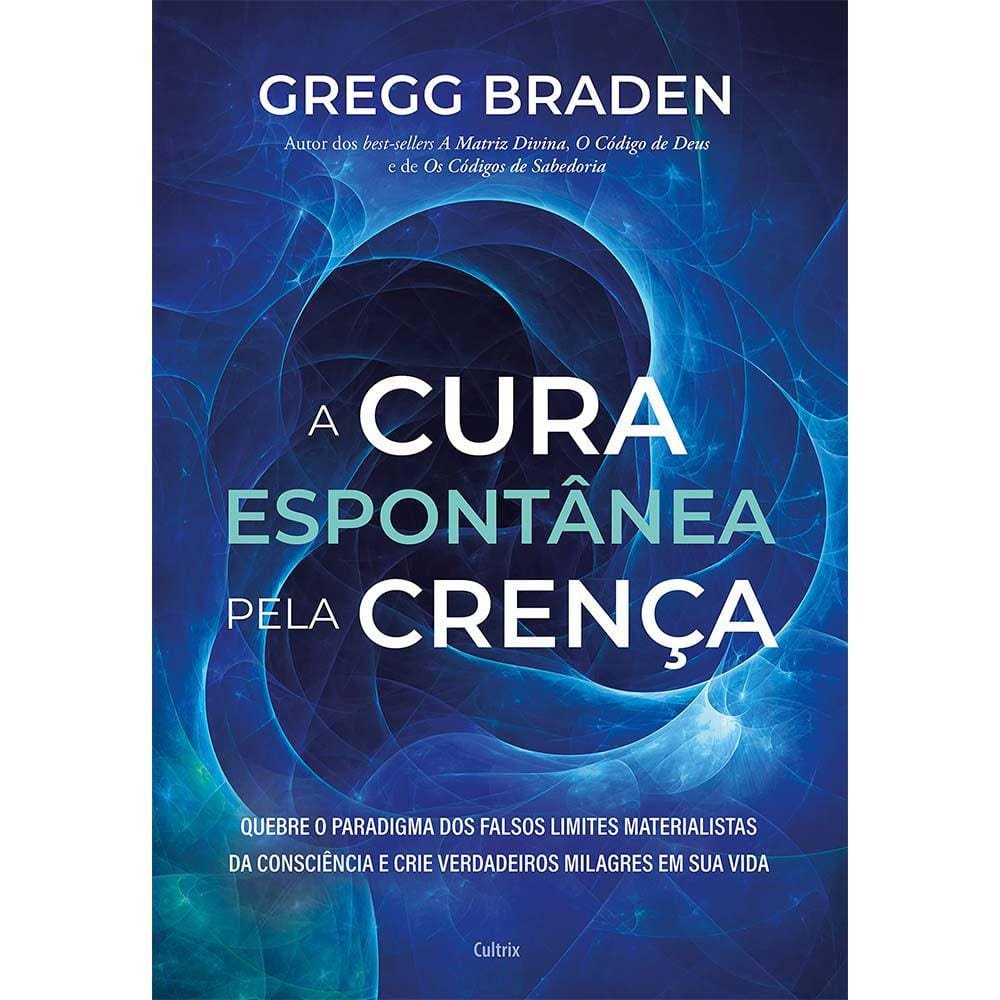A Cura Espontânea Pela Crença