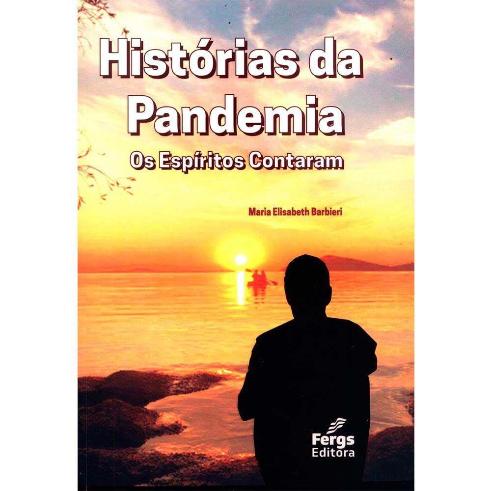 Historias da Pandemia - Os Espiritos Contaram