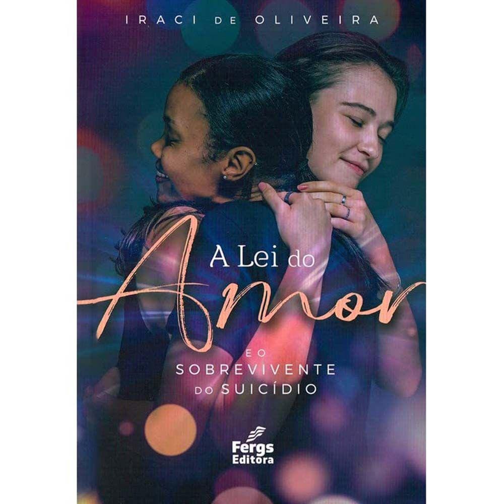 A Lei do Amor e o Sobrevivente do Suicidio