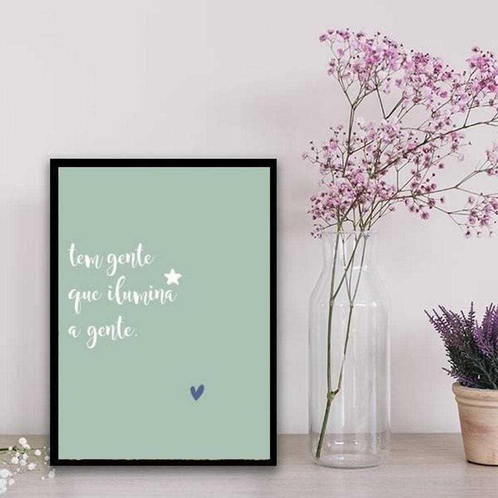 Quadro Tem Gente Que Ilumina A Gente 24X18Cm - Vidro Preta