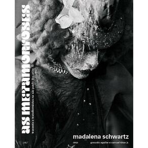 Madalena Schwartz: As Metamorfoses