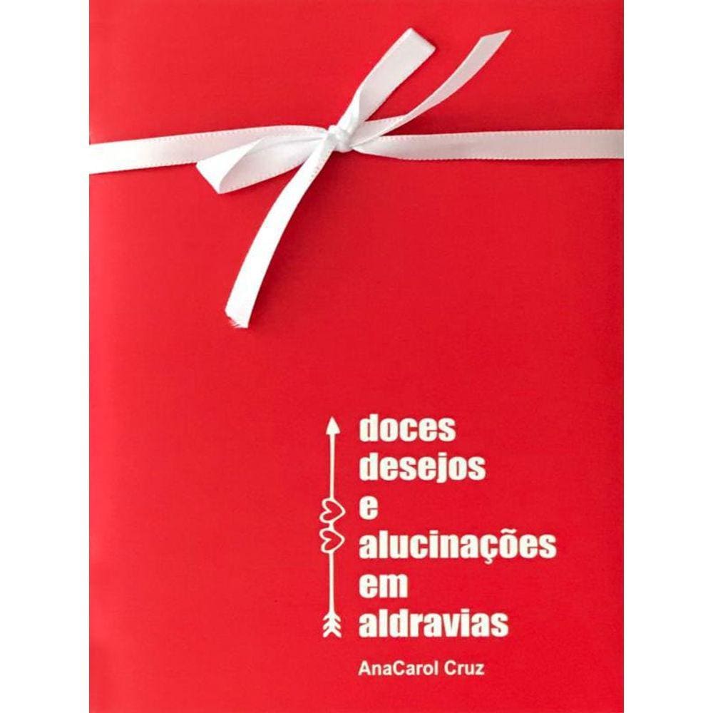 Doces Desejos E Alucinações Em Aldravias