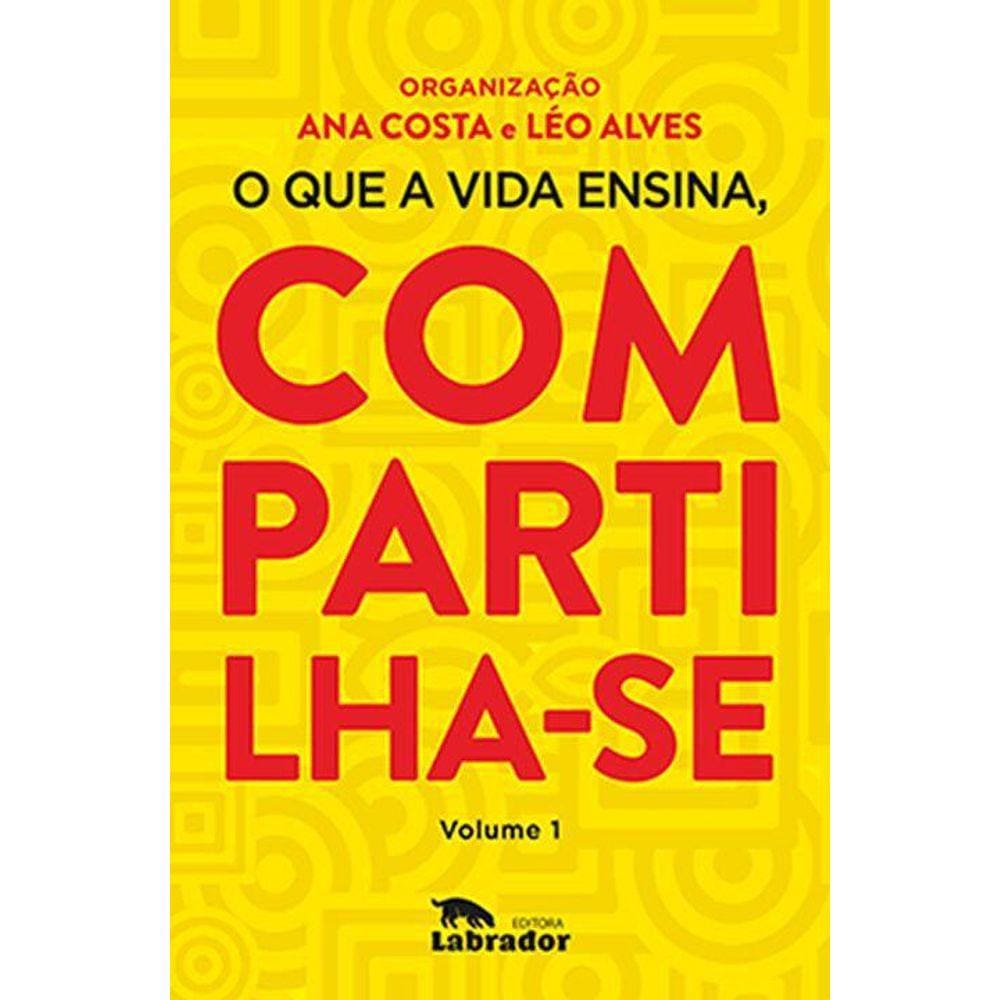 Que a Vida Ensina, Compartilha-se, O