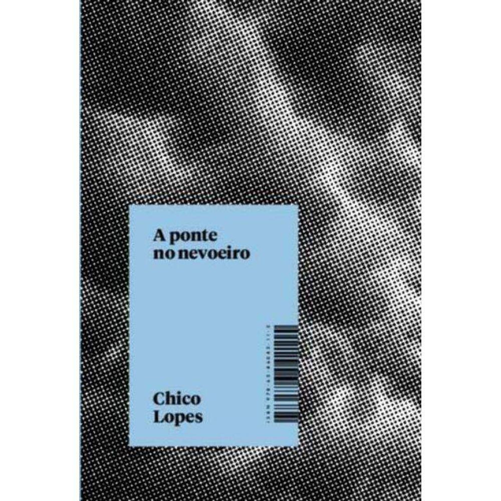 Ponte no Nevoeiro, A
