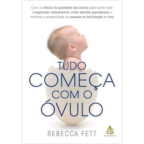 Tudo começa com o óvulo