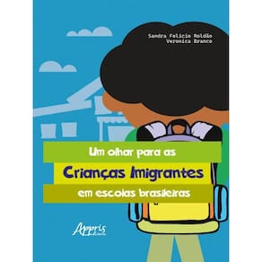 Um Olhar Para As Crianças Imigrantes Em Escolas Brasileiras