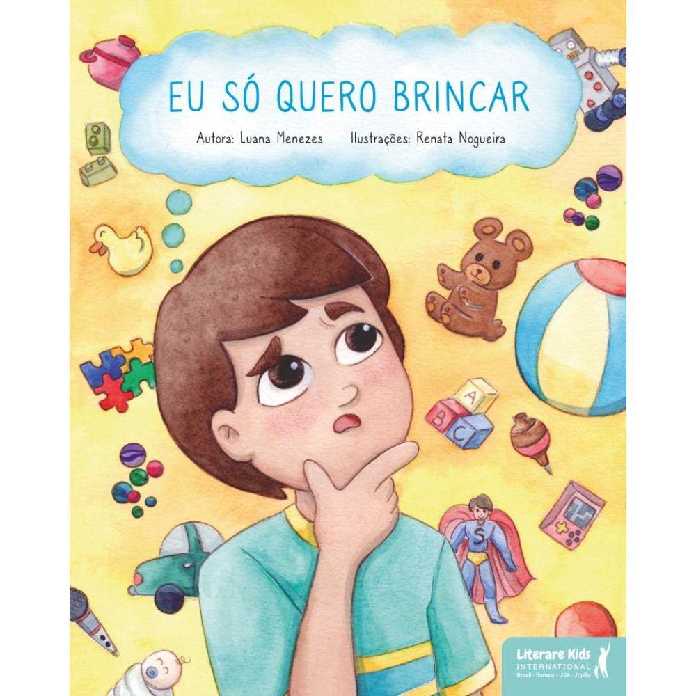 Eu só quero brincar